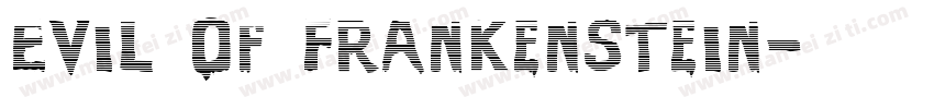Evil Of Frankenstein字体转换